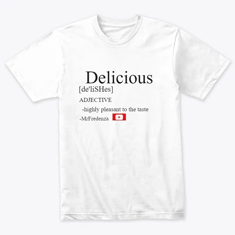 DELICIOUS Teeshirt