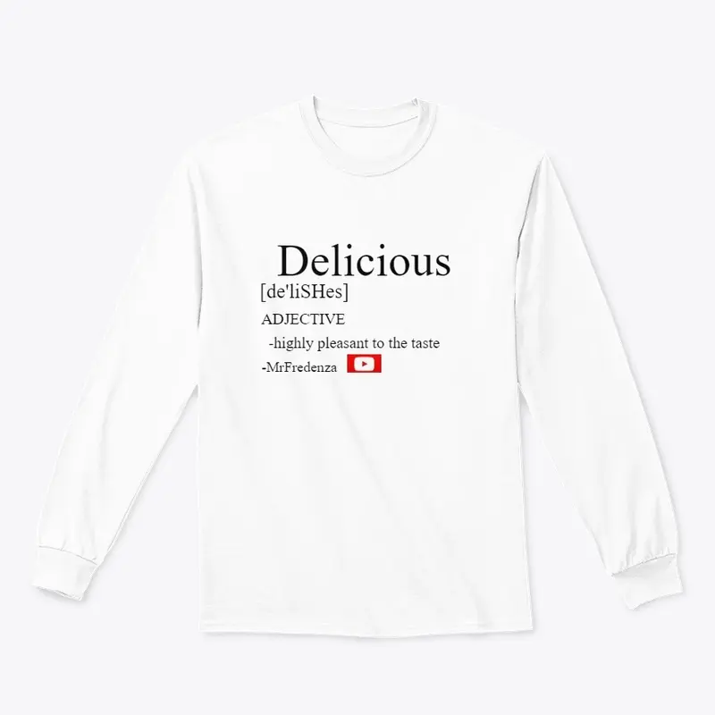 DELICIOUS Teeshirt